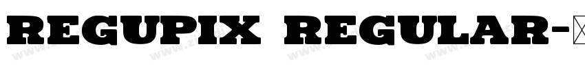 Regupix Regular字体转换